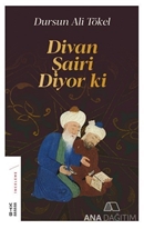 Divan Şairi Diyor ki