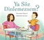 Ya Söz Dinlemezsem