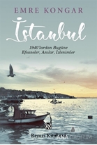 İstanbul 1940’lardan Bugüne, Efsaneler, Anılar, İzlenimler