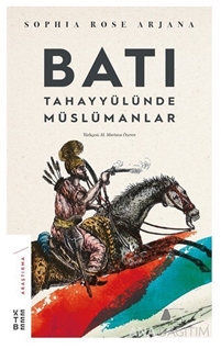 Batı Tahayyülünde Müslümanlar