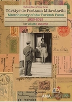 Türkiyede Postanın Mikrotarihi Cilt1: 1920-2015