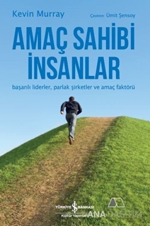 Amaç Sahibi İnsanlar