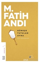 GÜNEŞE TUTULAN AYNA