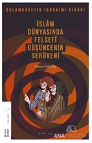 İSLÂM DÜNYASINDA FELSEFÎ DÜŞÜNCENİN SERÜVENİ (2. CİLT)