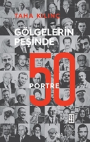 Gölgelerin Peşinde: 50 Portre