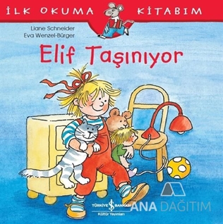 Elif Taşınıyor - İlk Okuma Kitabım