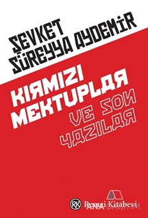 Kırmızı Mektuplar ve Son Yazılar