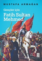 Gençler İçin Fatih Sultan Mehmed