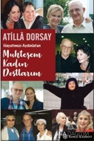 Muhteşem Kadın Dostlarım