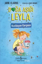 Doğa Aşığı Leyla - Vızıldayan Kargaşa