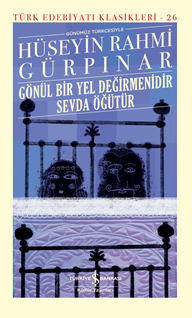 Gönül Bir Yel Değirmenidir Sevda Öğütür – Ciltli