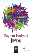 Bayram Hediyesi Hikayeler