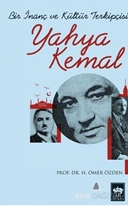 Bir İnanç ve Kültür Terkipçisi Yahya Kemal