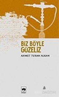 Biz Böyle Güzeliz