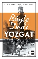 Böyle Dedi Yozgat