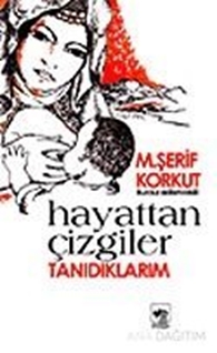 Hayattan Çizgiler Tanıdıklarım