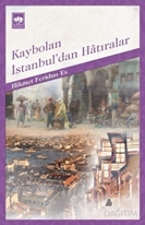 Kaybolan İstanbul'dan Hatıralar