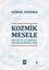 Kozmik Mesele