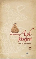 Mevlana'da Aşk Felsefesi