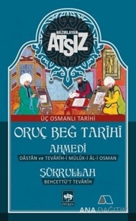 Oruç Beğ Tarihi: Ahmedi-Şükrullah