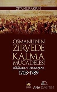 Osmanlı'nın Zirvede Kalma Mücadelesi