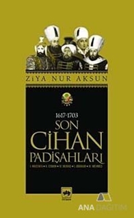 Son Cihan Padişahları (1617 - 1703)