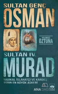 Sultan Genç Osman ve Sultan 4. Murad