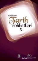 Tarih Sohbetleri 3