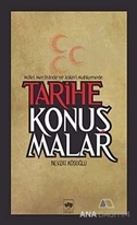 Tarihe Konuşmalar