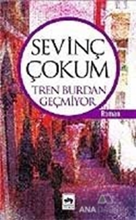 Tren Burdan Geçmiyor