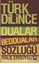 Türk Dilince Dualar, Beddualar Sözlüğü