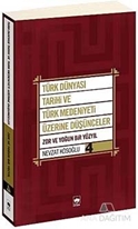 Türk Dünyası Tarihi ve Türk Medeniyeti Üzerine Düşünceler 4. Kitap