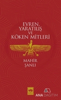 Evren Yaratılış ve Köken Mitleri