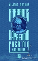 Barbaros Hayreddin Paşa’nın Hatıraları