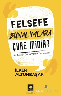 Felesefe Bunalımlara Çare midir ?