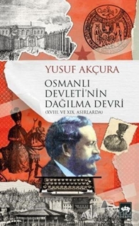 Osmanlı Devleti'nin Dağılma Devri