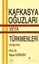 Kafkasya Oğuzları veya Türkmenleri (Araştırma)