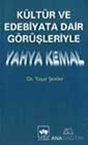 Kültür ve Edebiyata Dair Görüşleriyle Yahya Kemal