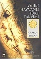 Oniki Hayvanlı Türk Takvimi