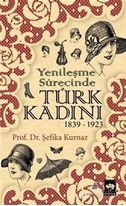 Yenileşme Sürecinde Türk Kadını