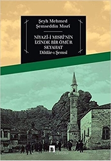 Niyazi Mısrinin İzinde Bir Ömür Seyahat resmi