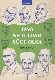 Dağ Ne  Kadar  Yüce Olsa Portreler 2 resmi