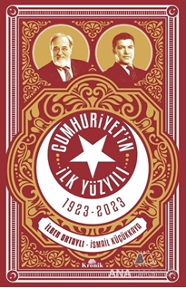 Cumhuriyetin İlk Yüzyılı 1923 - 2023