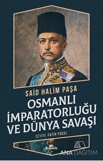 Osmanlı İmparatorluğu ve Dünya Savaşı