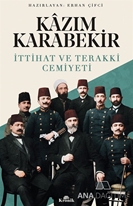 Kazım Karabekir İttihat ve Terakki Cemiyeti