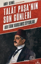 Talat Paşa’nın Son Günleri