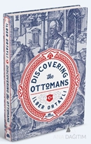 Discovering The Ottomans