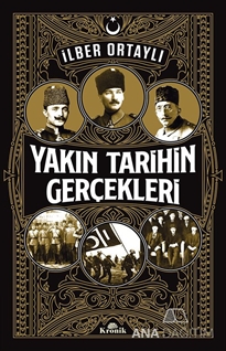 Yakın Tarihin Gerçekleri