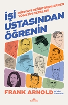 İŞİ USTASINDAN ÖĞRENİN