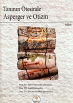 Tanının Ötesinde Otizm ve Asperger